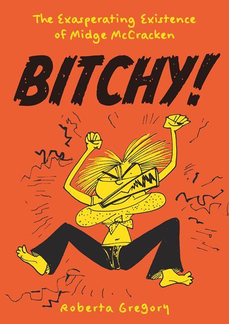 BITCHY TP THE EXASPERATING EXISTENCE OF MIDGE MCCRACKEN (MR)