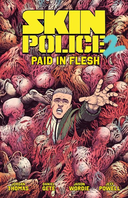 SKIN POLICE TP VOL 02 PAID IN FLESH (MR)