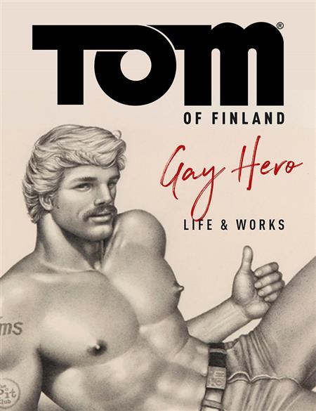 TOM OF FINLAND OFFICIAL LIFE & WORK OF GAY HERO HC (MR) (C: