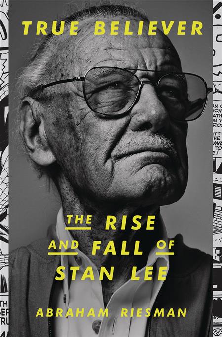 TRUE BELIEVER RISE AND FALL OF STAN LEE HC (C: 1-1-0)