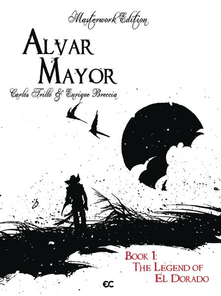 ALVAR MAYOR HC VOL 01 LEGEND OF EL DORADO (C: 0-1-1)