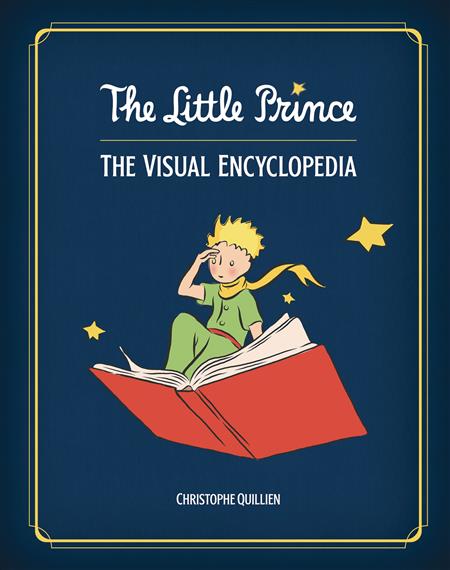 LITTLE PRINCE VISUAL ENCYCLOPEDIA HC (C: 0-1-0)