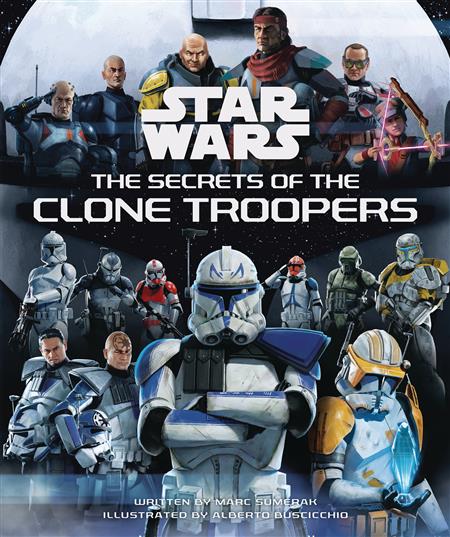 STAR WARS SECRETS OF THE CLONE TROOPERS HC (C: 0-1-0)