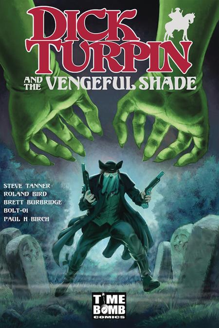 DICK TURPIN & VENGEFUL SHADE GN VOL 01 (C: 0-1-2)