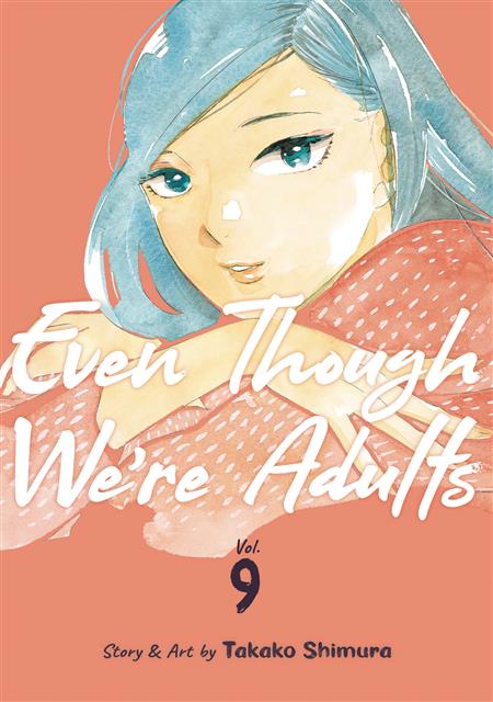 EVEN THOUGH WERE ADULTS GN VOL 09 (MR) (C: 0-1-2)