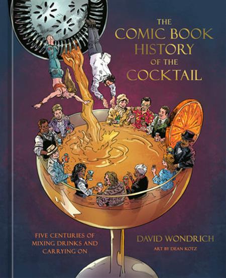 THE COMIC BOOK HISTORY OF THE COCKTAIL HC