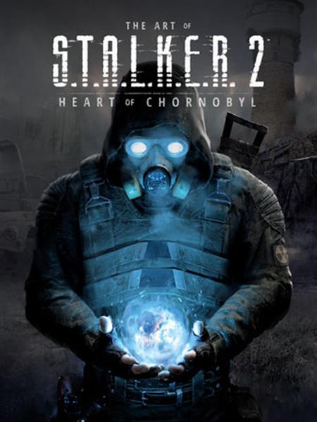 THE ART OF S.T.A.L.K.E.R. 2 HEART OF CHORNOBYL HC