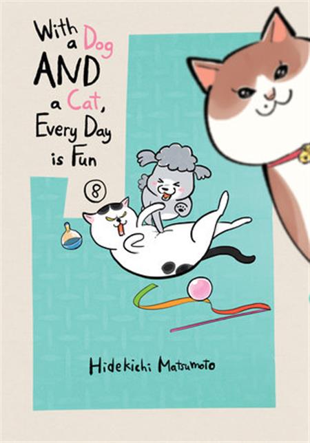 WITH A DOG AND A CAT EVERY DAY IS FUN GN VOL 08