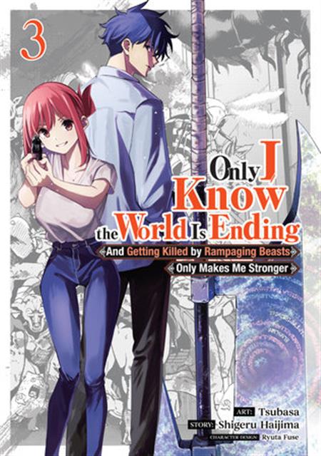 ONLY I KNOW THE WORLD IS ENDING AND GETTING KILLED BY RAMPAGING BEASTS ONLY MAKES ME STRONGER GN VOL 03