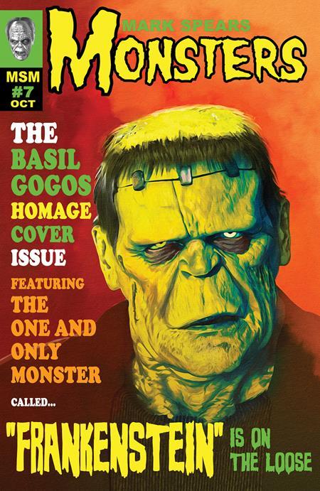 MARK SPEARS MONSTERS #7 CVR D INC 1:25 MARK SPEARS FAMOUS MONSTERS OF FILMLAND HOMAGE VAR (FREE) (NET)
