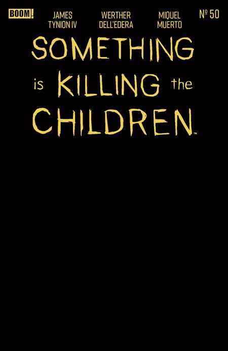 SOMETHING IS KILLING THE CHILDREN #50 E GOLD BLANK SKETCH VARIANT (FOIL STAMP)