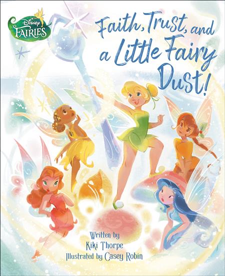 FAITH TRUST AND A LITTLE FAIRY DUST! (DISNEY FAIRIES) HC