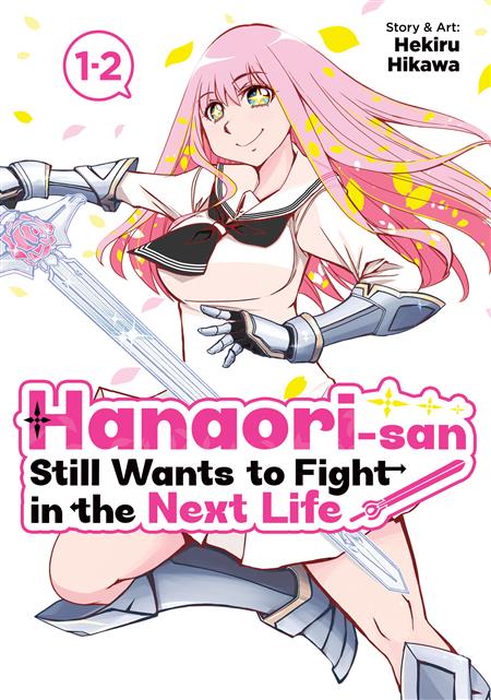 HANAORI-SAN STILL WANTS TO FIGHT IN THE NEXT LIFE (OMNIBUS) GN VOL. 1