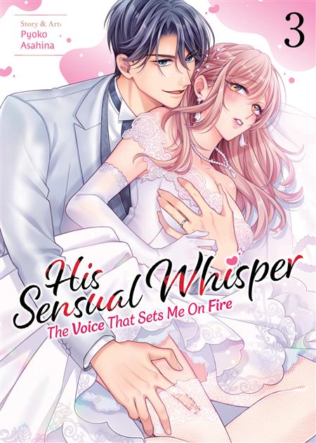 HIS SENSUAL WHISPER THE VOICE THAT SETS ME ON FIRE GN VOL. 3 (MR)