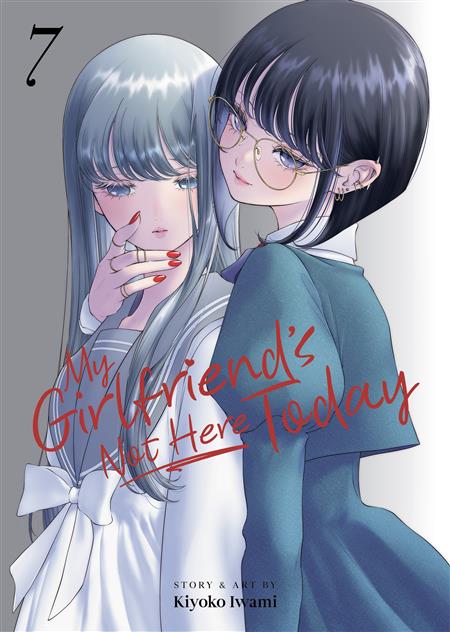 MY GIRLFRIEND'S NOT HERE TODAY GN VOL. 7 (MR)