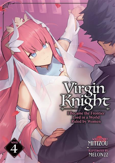 VIRGIN KNIGHT I BECAME THE FRONTIER LORD IN A WORLD RULED BY WOMEN (LIGHT NOVEL) GN VOL. 4