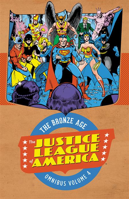JUSTICE LEAGUE OF AMERICA THE BRONZE AGE OMNIBUS HC VOL 04