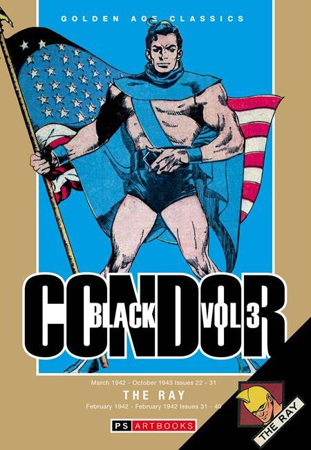GOLDEN AGE CLASSICS BLACK CONDOR & THE RAY HC VOL 03
