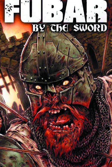 FUBAR BY THE SWORD GN (MR)