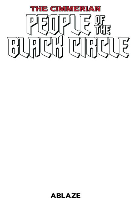 CIMMERIAN PEOPLE OF BLACK CIRCLE #1 BLANK COVER (MR)