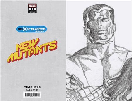 NEW MUTANTS #13 ALEX ROSS COLOSSUS TIMELESS SKETCH VAR 1:100 XOS