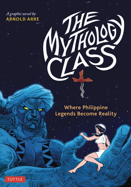 MYTHOLOGY CLASS PHILIPPINE LEGENDS BECOME REALITY GN (C: 0-1