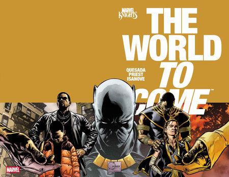 MARVEL KNIGHTS THE WORLD TO COME #3 (OF 6)