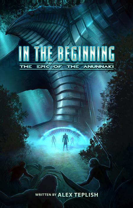 IN THE BEGINNING EPIC OF THE ANUNNAKI GN (NEW PTG)