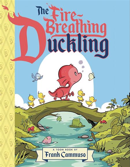 FIRE BREATHING DUCKLING HC