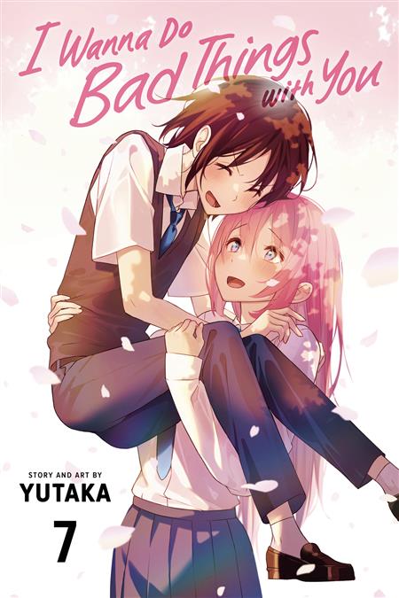 I WANNA DO BAD THINGS WITH YOU GN VOL 07
