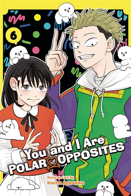 YOU AND I ARE POLAR OPPOSITES GN VOL 06