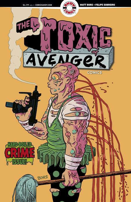 TOXIC AVENGER COMICS #2 CVR B 3 COPY MATT BORS UNLOCK VAR (MR)