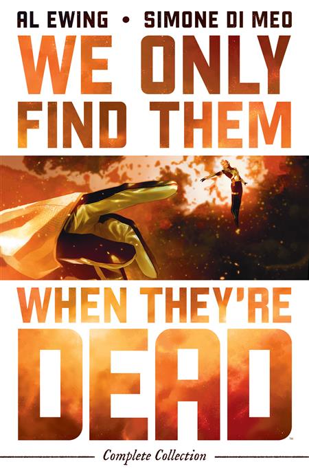 WE ONLY FIND THEM WHEN THEY'RE DEAD COMPLETE COLLECTION TP