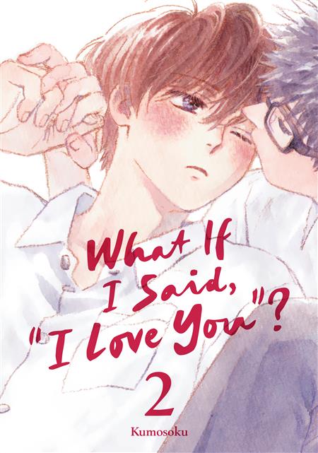 "WHAT IF I SAID ""I LOVE YOU""? GN VOL 2"