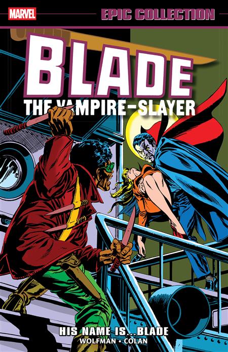 BLADE EPIC COLLECTION HIS NAME IS...BLADE TP