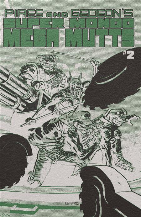 SUPER MONDO MEGA MUTTS #2 CVR E ALEX DIOTTO FOIL VAR