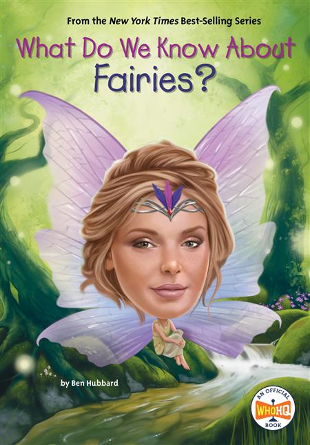 WHAT DO WE KNOW ABOUT FAIRIES? TP