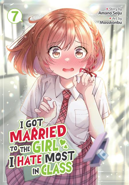 I GOT MARRIED TO THE GIRL I HATE MOST IN CLASS GN VOL. 7