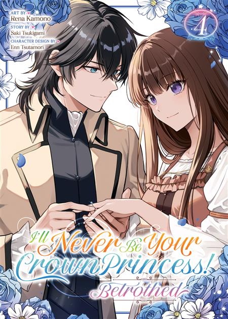 I'LL NEVER BE YOUR CROWN PRINCESS! - BETROTHED GN VOL. 4 (MR)