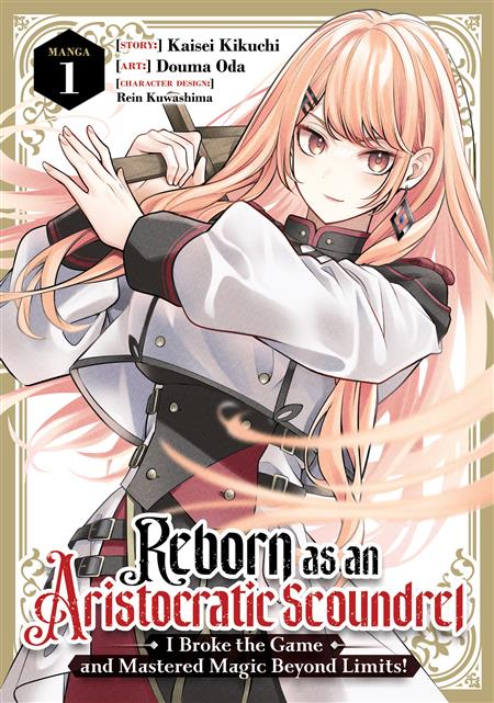 REBORN AS AN ARISTOCRATIC SCOUNDREL I BROKE THE GAME AND MASTERED MAGIC BEYOND LIMITS! GN VOL. 1