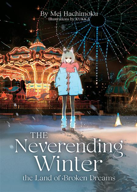 THE NEVERENDING WINTER THE LAND OF BROKEN DREAMS (LIGHT NOVEL) GN