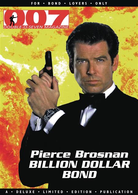 007 MAGAZINE PRESENTS PIERCE BROSNAN BILLION DOLLAR BOND (MR