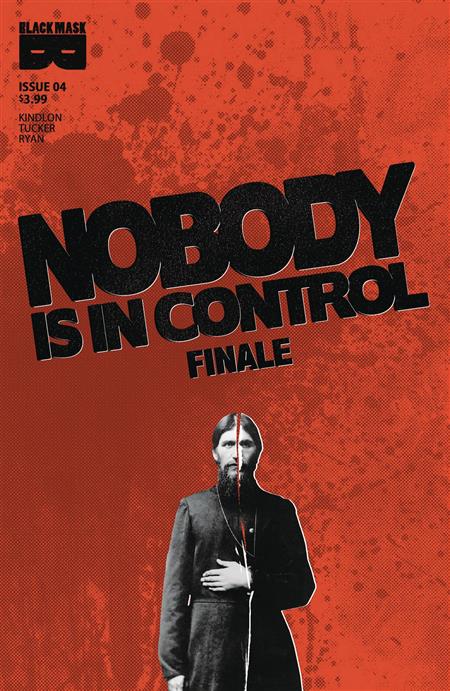 NOBODY IS IN CONTROL #4 (OF 4) (MR)