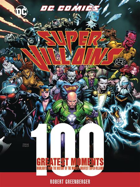DC COMICS SUPER VILLAINS 100 GREATEST MOMENTS HC (C: 0-1-0)