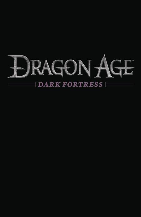 DRAGON AGE DARK FORTRESS #3 (OF 3)