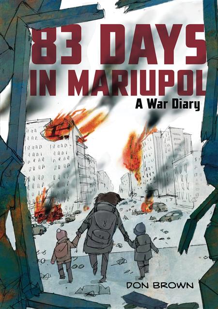 83 DAYS IN MARIUPOL A WAR DIARY GN 