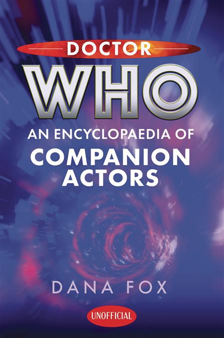 DOCTOR WHO ENCYCLOPAEDIA OF COMPANION ACTORS HC 