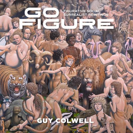 GO FIGURE FIGURATIVE SOCIAL SURREALIST PAINTINGS HC (MR)