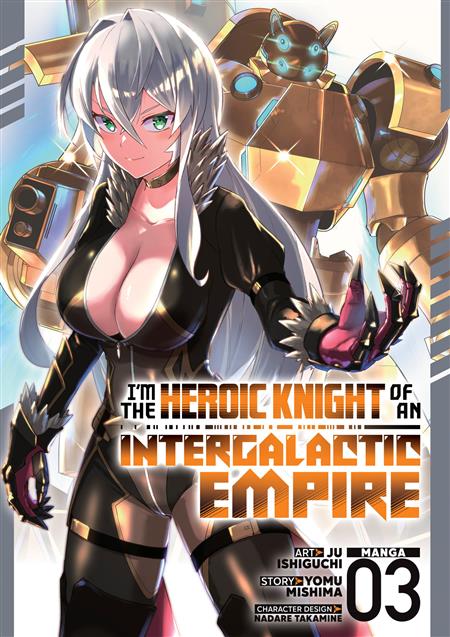 I'M THE HEROIC KNIGHT OF AN INTERGALACTIC EMPIRE! GN VOL. 3