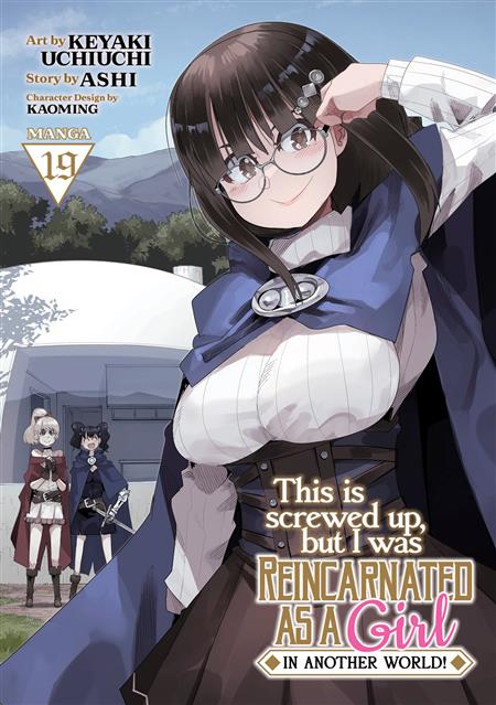 THIS IS SCREWED UP BUT I WAS REINCARNATED AS A GIRL IN ANOTHER WORLD! GN VOL. 19